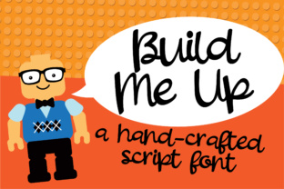 Build Me Up: A Font That Earns Its Place