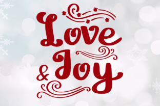 Love and Joy Font: A Crafter’s Go-To for Seasonal and Everyday Designs